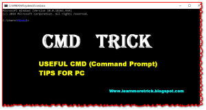 Useful CMD Command Prompt Tips for PC Useful CMD Command Prompt Tips for PC
